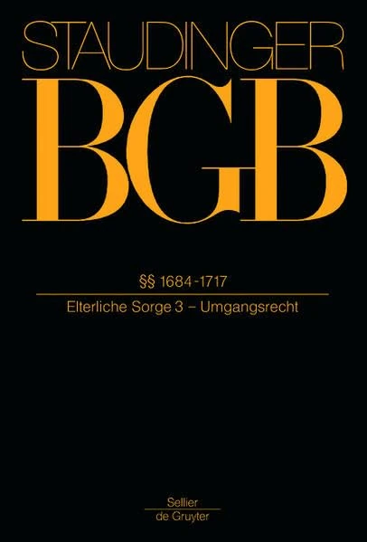§§ 1684-1717: (Elterliche Sorge 3 - Umgangsrecht)