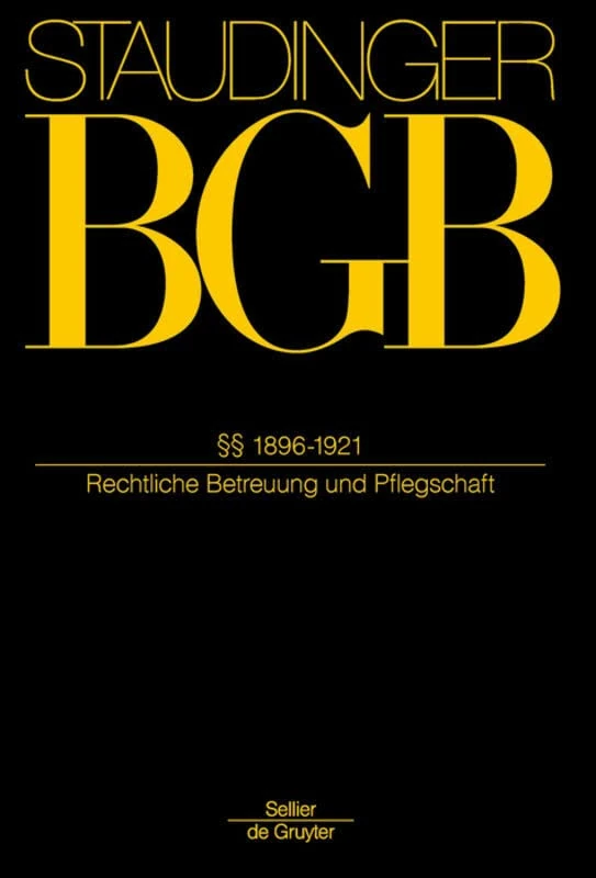 §§ 1896-1921: (Rechtliche Betreuung Und Pflegschaft)