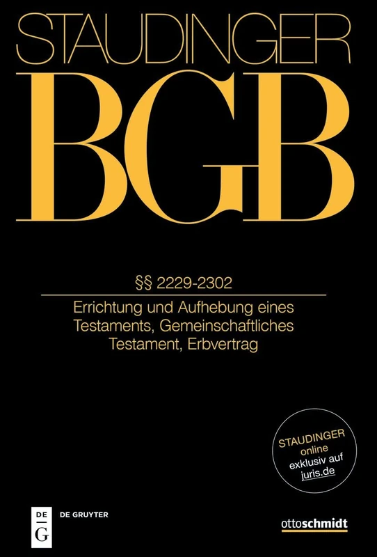 §§ 2229-2302: Errichtung und Aufhebung eines Testaments, Gemeinschaftliches Testament, Erbvertrag