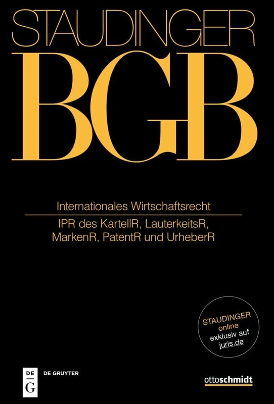 Internationales Wirtschaftsrecht: (Ipr Des Kartellr, Lauterkeitsr, Markenr, Patentr Und Urheberr)