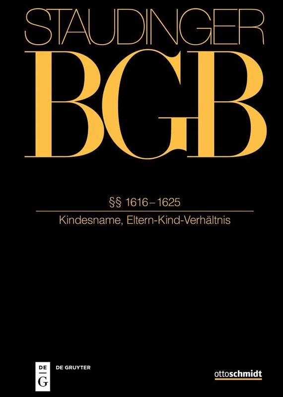 §§ 1616-1625: (Kindesname, Eltern-Kind-Verhältnis)