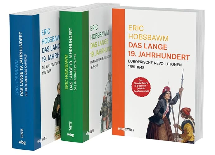 Eric Hobsbawm: Das lange 19. Jahrhundert: Europäische Revolutionen, Die Blütezeit des Kapitals, Das imperiale Zeitalter - Image 1