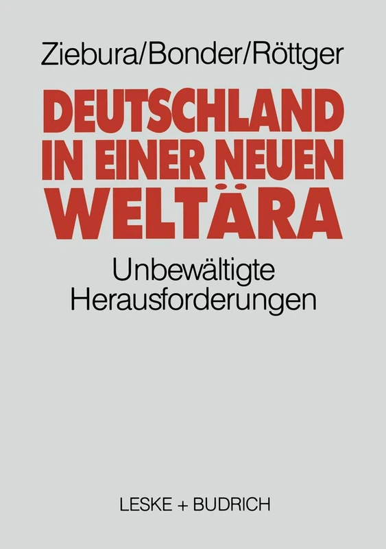 Deutschland in einer neuen Weltära: Die unbewältigte Herausforderung - Image 1