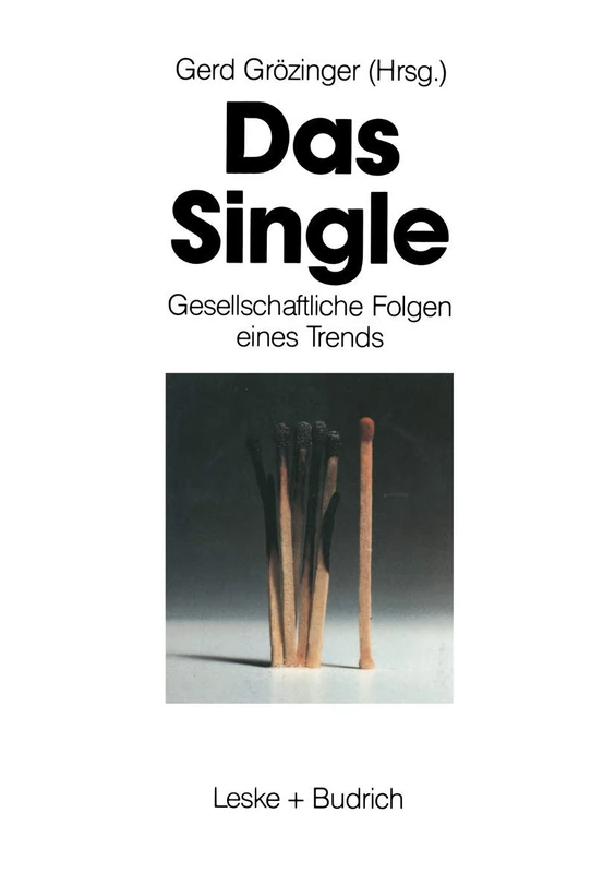 Das Single: Gesellschaftliche Folgen eines Trends - Image 1