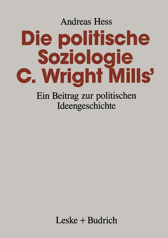 Die politische Soziologie C. Wright Mills’: Ein Beitrag zur politischen Ideengeschichte - Image 1
