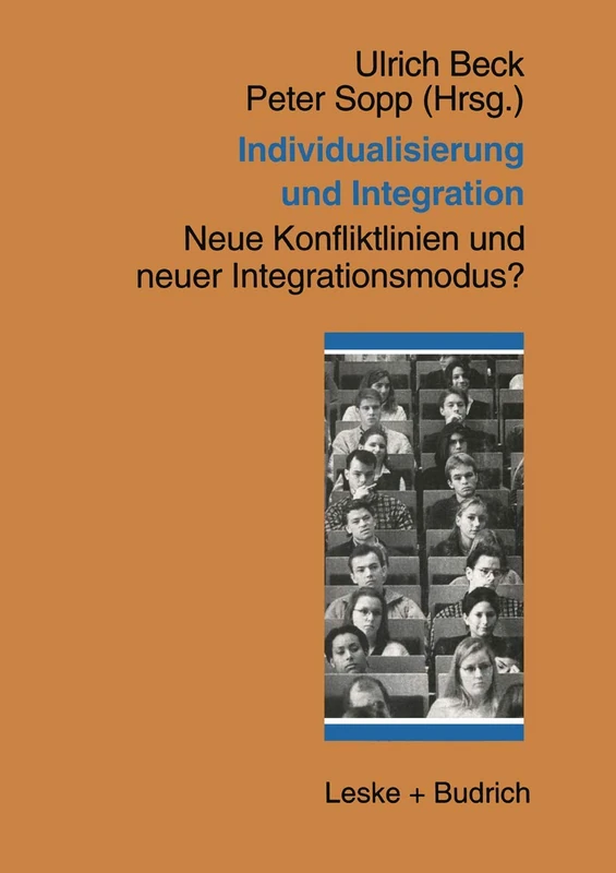Individualisierung und Integration: Neue Konfliktlinien und neuer Integrationsmodus? - Image 1
