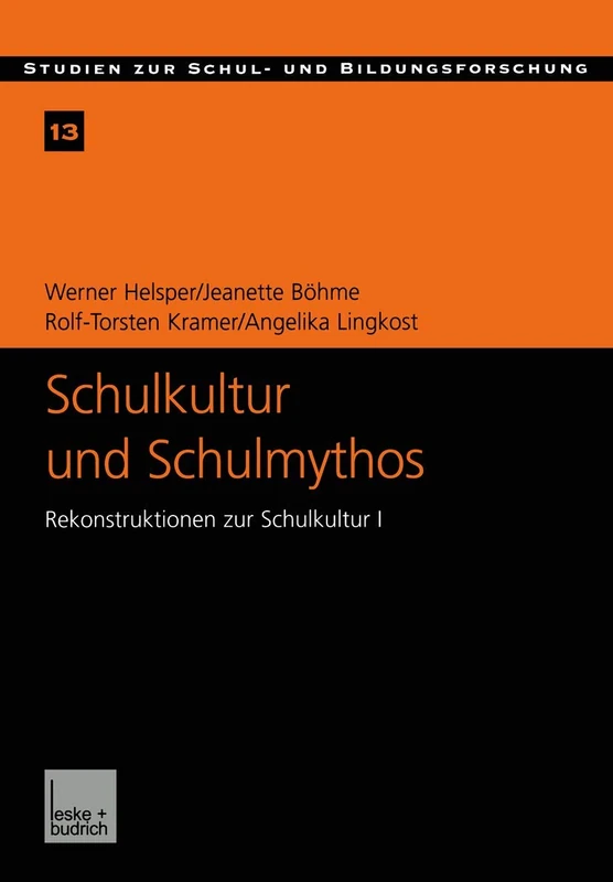 Schulkultur und Schulmythos: Gymnasien zwischen elitärer Bildung und höherer Volksschule im Transformationsprozeß. Rekonstruktionen zur Schulkultur I