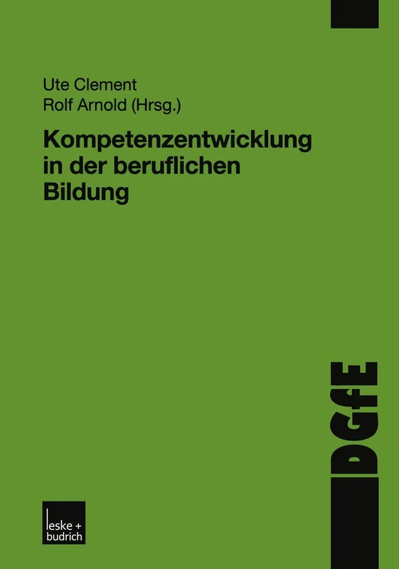 Kompetenzentwicklung in der beruflichen Bildung (Schriften der DGfE)