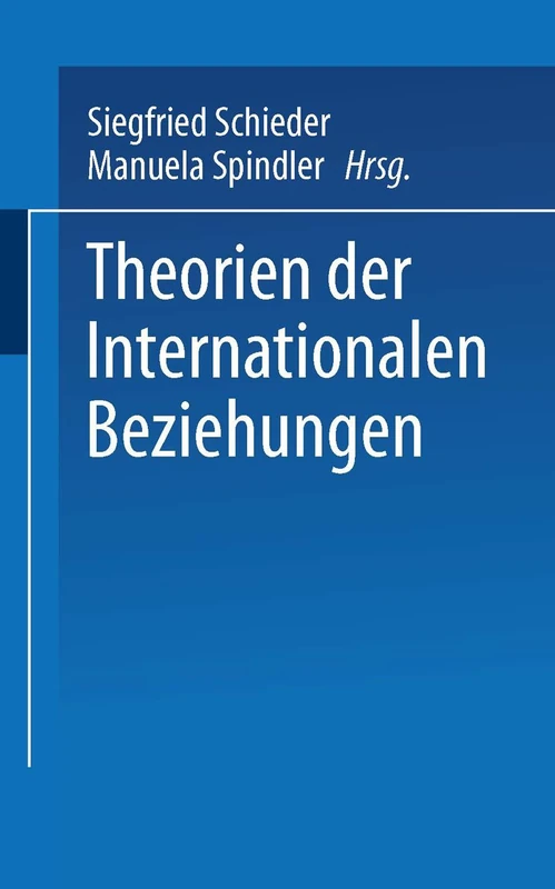 Theorien der Internationalen Beziehungen: 2315 (Uni-Taschenbücher, 2315)