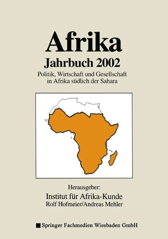 Afrika Jahrbuch 2002: Politik, Wirtschaft und Gesellschaft in Afrika südlich der Sahara