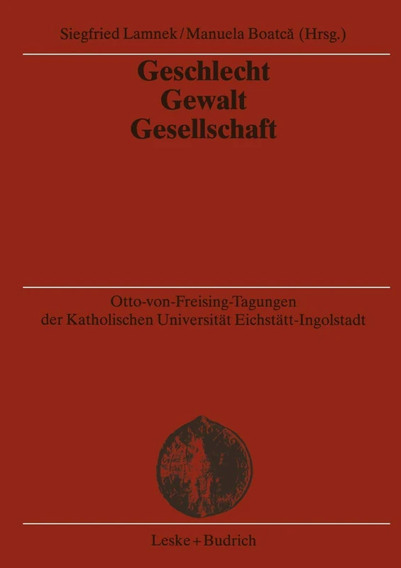 Geschlecht ― Gewalt ― Gesellschaft (Otto-von Freising-Tagungen der Katholischen Universität Eichstätt-Ingoldstadt) - Image 1