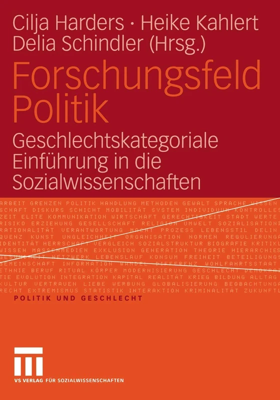 Forschungsfeld Politik: Geschlechtskategoriale Einführung in die Sozialwissenschaften: 15 (Politik und Geschlecht, 15)