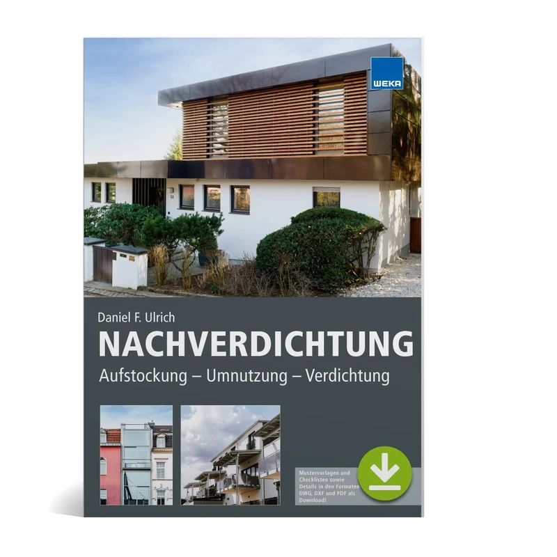 Nachverdichtung: Aufstockung - Umnutzung - Verdichtung