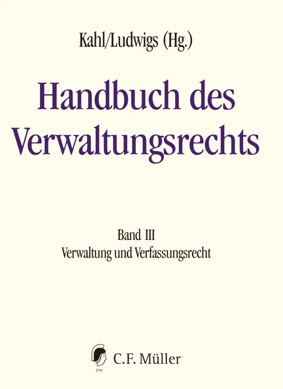 Handbuch des Verwaltungsrechts 03: Band III: Verwaltung und Verfassungsrecht