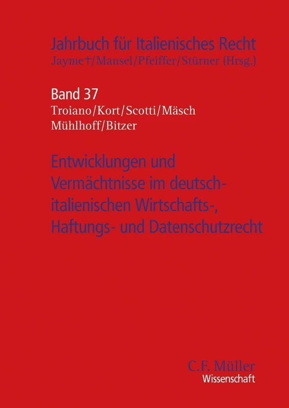Entwicklungen und Vermächtnisse im deutsch-italienischen Wirtschafts-, Haftungs- und Datenschutzrecht