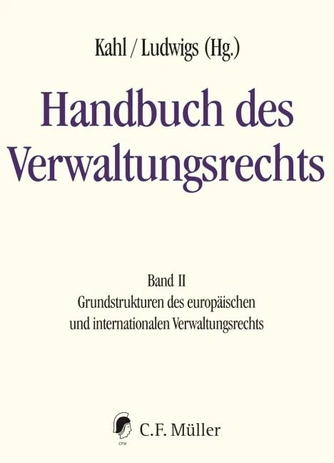 Handbuch des Verwaltungsrechts 02: Band II: Grundstrukturen des europäischen und internationalen Verwaltungsrechts