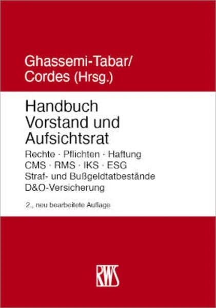 Handbuch Vorstand und Aufsichtsrat: Rechte · Pflichten · Haftung · CMS · RMS · IKS · Straf- und Bußgeldtatbestände · D&O-Versicherung - Image 1
