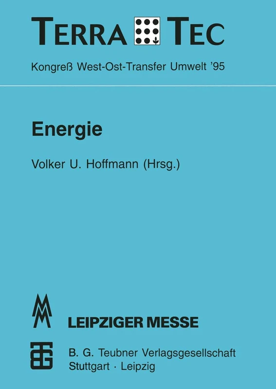 Energie: TerraTec ’95 Kongreß West-Ost-Transfer Umwelt vom 1. bis 3. März 1995
