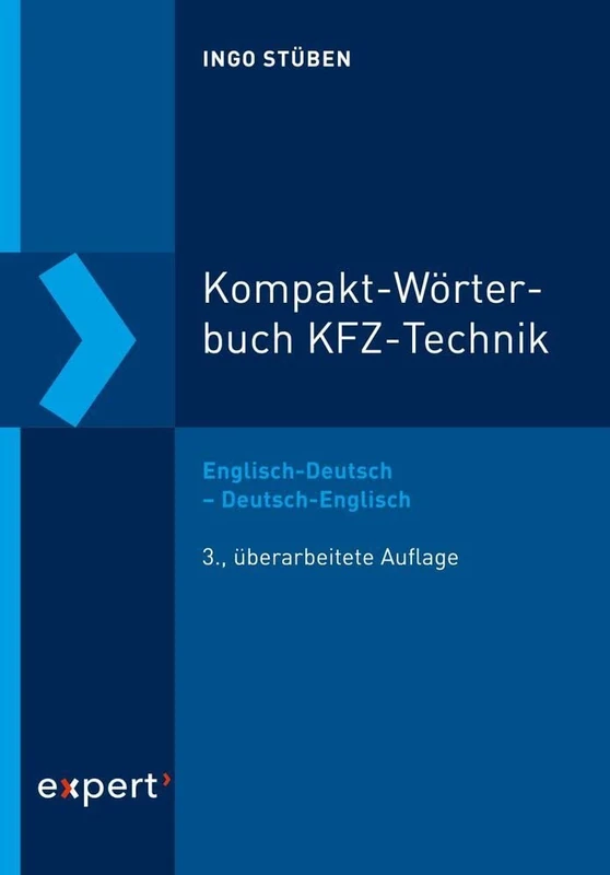 Kompakt-Wörterbuch KFZ-Technik: Englisch-Deutsch - Deutsch-Englisch mit ausführlichen Illustrationen