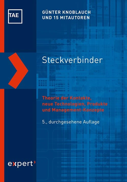 Steckverbinder: Theorie der Kontakte, neue Technologien, Produkte und Management-Konzepte - Image 1