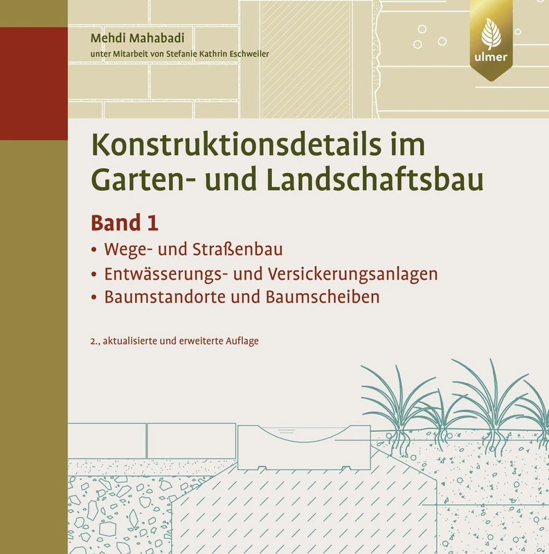 Konstruktionsdetails im Garten- und Landschaftsbau - Band 1: Wege- und Straßenbau, Entwässerungs- und Versickerungsanlagen, Baumstandorte/Baumscheiben - Image 1
