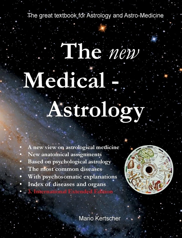 The New Medical Astrology: The great textbook for Astrology and Astro-Medicine. 3. International Edition Extended Version - Image 1