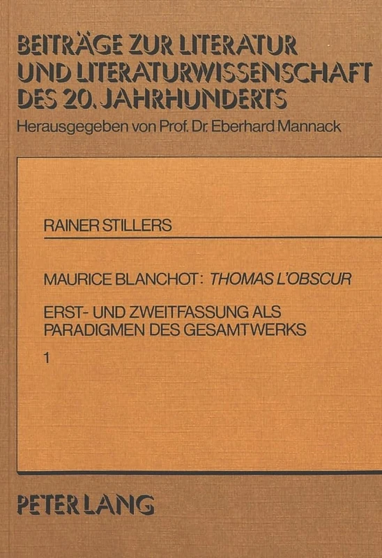 Maurice Blanchot: Thomas l'Obscur: Erst- Und Zweitfassung ALS Paradigmen Des Gesamtwerks: 1 (Beitraege Zur Literatur Und Literaturwissenschaft Des 20. Un)
