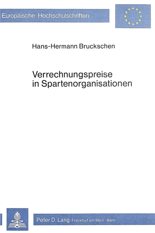 Verrechnungspreise in Spartenorganisationen: 318 (Europaeische Hochschulschriften / European University Studie)