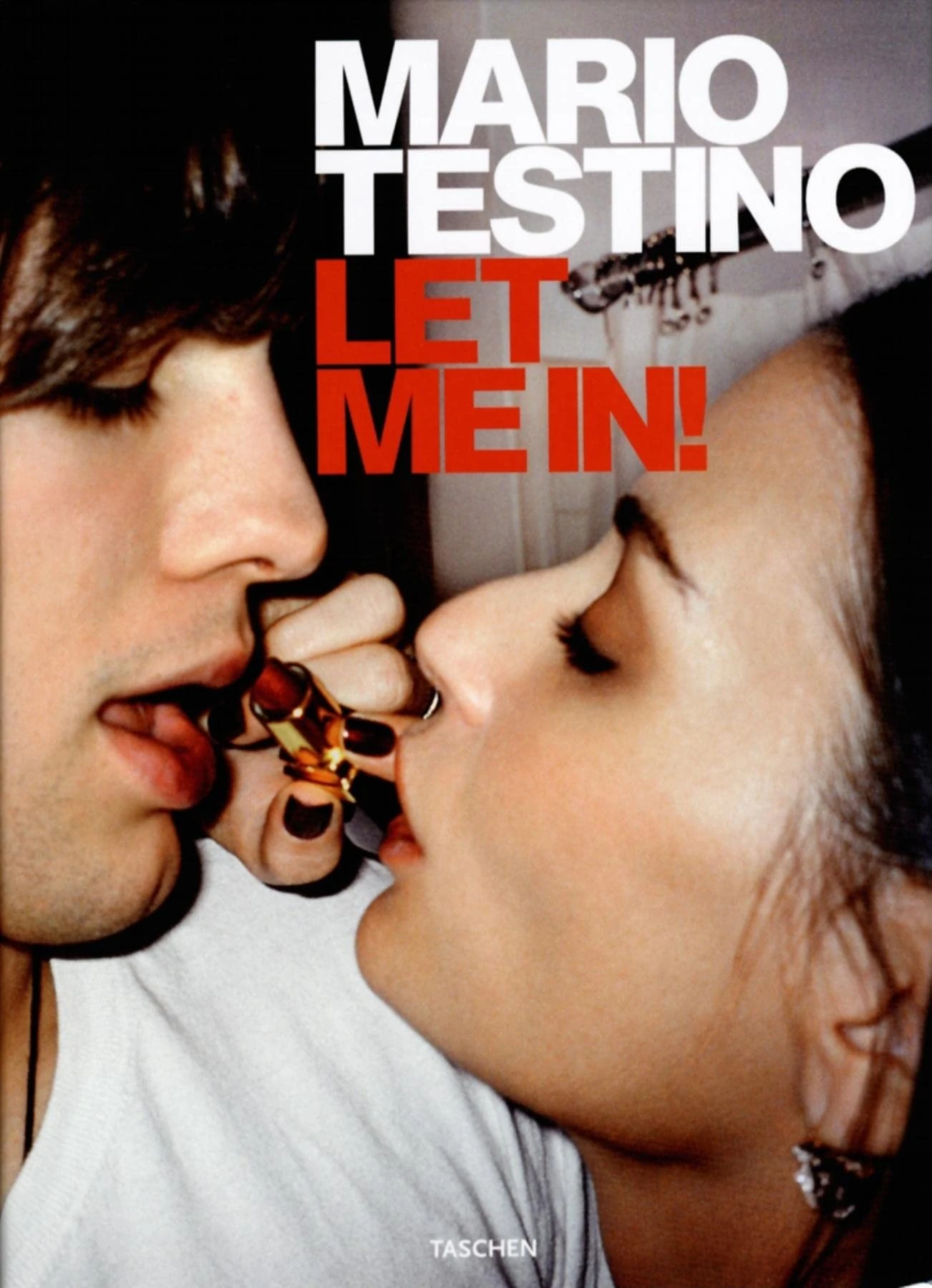 Mario Testino, Let Me in