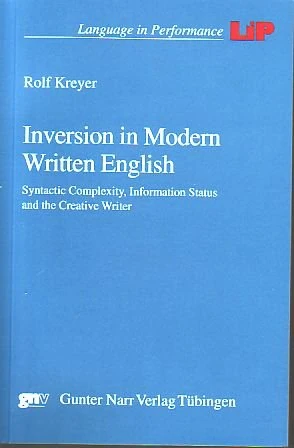 Inversion in Modern Written English: Syntactic Complexity, Information Status and the Creative Writer - Image 1
