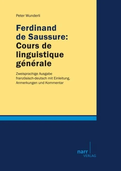 Ferdinand de Saussure: Cours de linguistique générale: Zweisprachige Ausgabe französisch-deutsch mit Einleitung, Anmerkungen und Kommentar - Image 1