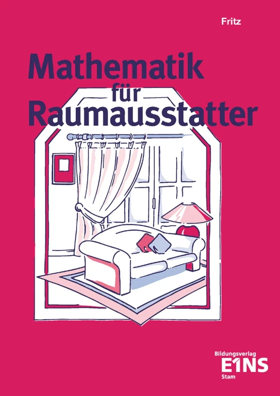 Mathematik für Raumausstatter: Lehr-/Fachbuch