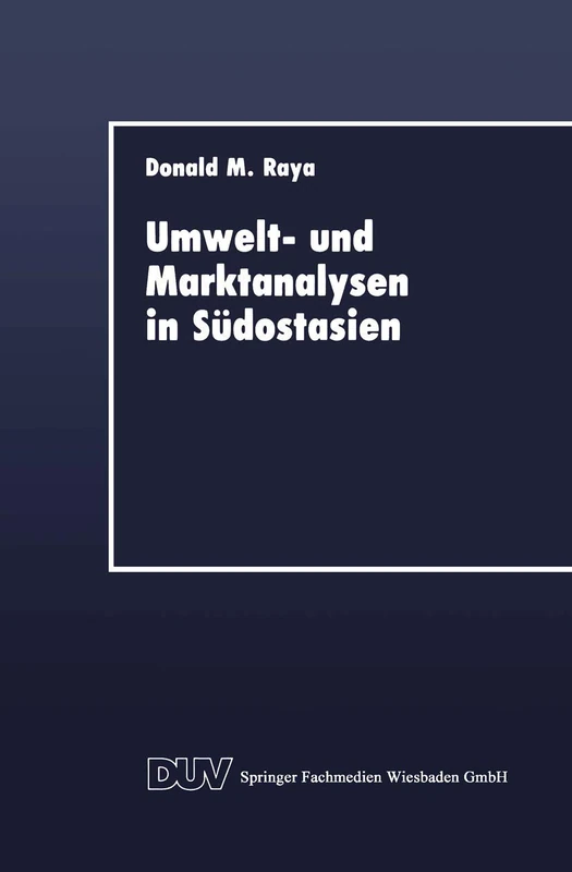 Umwelt- und Marktanalysen in Südostasien (DUV Wirtschaftswissenschaft)