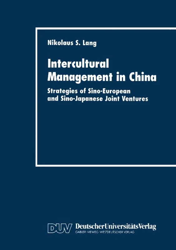 Intercultural Management in China: Strategies of Sino-European and Sino-Japanese Joint Ventures - Image 1