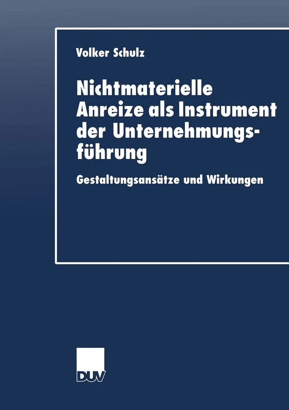 Nichtmaterielle Anreize als Instrument der Unternehmungsführung: Gestaltungsansätze und Wirkungen (DUV Wirtschaftswissenschaft) - Image 1