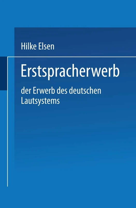 Erstspracherwerb: Der Erwerb des deutschen Lautsystems (DUV Sprachwissenschaft)