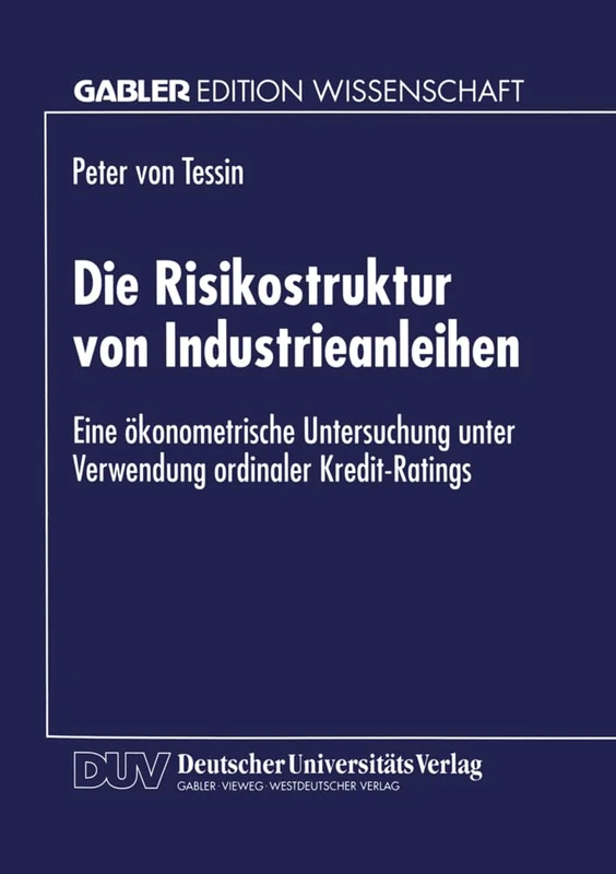 Die Risikostruktur von Industrieanleihen: Eine ökonometrische Untersuchung unter Verwendung ordinaler Kredit-Ratings - Image 1