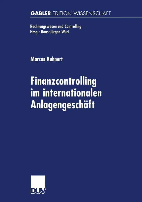 Finanzcontrolling im internationalen Anlagengeschäft (Rechnungswesen und Controlling)