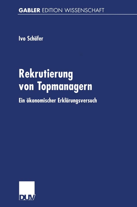 Rekrutierung von Topmanagern: Ein ökonomischer Erklärungsversuch - Image 1