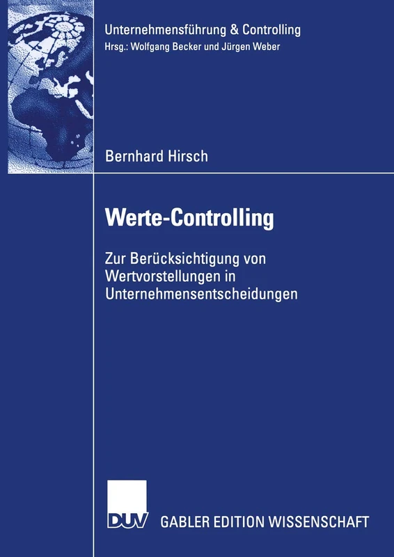 Werte-Controlling: Zur Berücksichtigung von Wertvorstellungen in Unternehmensentscheidungen (Unternehmensführung & Controlling) - Image 1