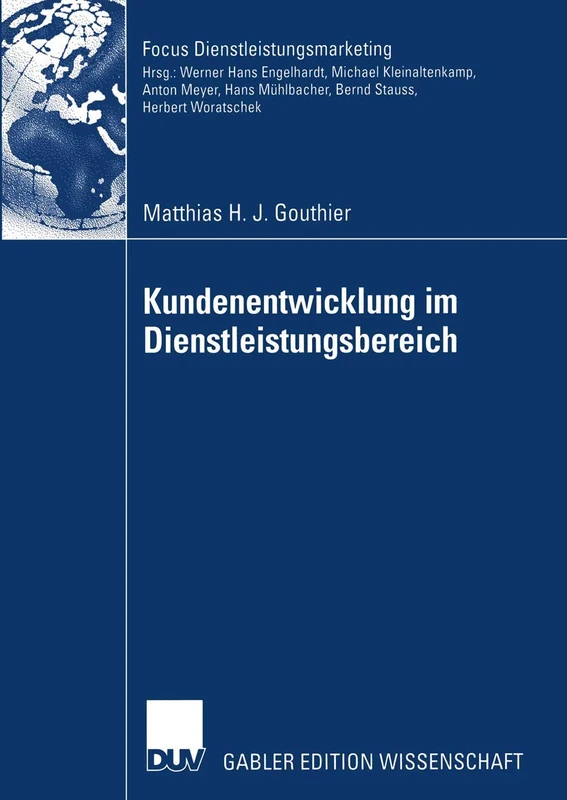 Kundenentwicklung im Dienstleistungsbereich (Fokus Dienstleistungsmarketing)