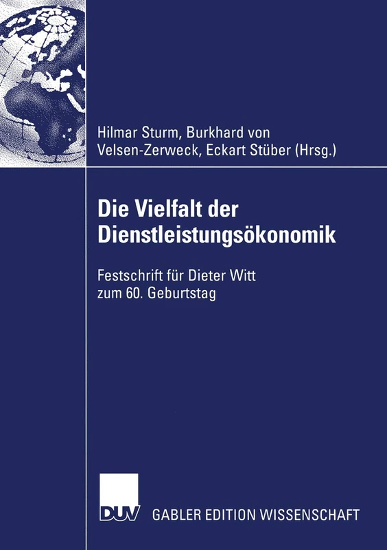 Die Vielfalt der Dienstleistungsökonomik: Festschrift für Dieter Witt zum 60. Geburtstag - Image 1