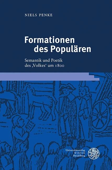 Formationen Des Popularen: Semantik Und Poetik Des 'Volkes' Um 1800 (Reihe Siegen. Beitrage Zur Literatur-, Sprach- Und Medienwissenschaft, 188) - Image 1
