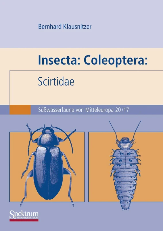 Spektrum Scirtidae: Coleoptera - Su wasserfauna Bd. 20/17