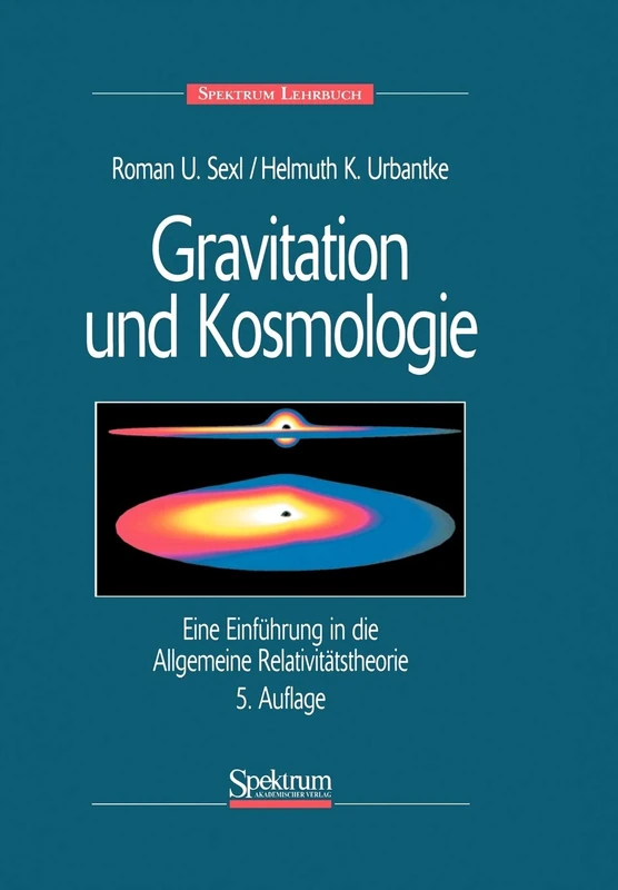 Gravitation und Kosmologie: Eine Einführung in die Allgemeine Relativitätstheorie - Image 1