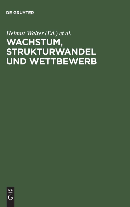 Wachstum, Strukturwandel und Wettbewerb: Festschrift Für Klaus Herdzina - Image 1