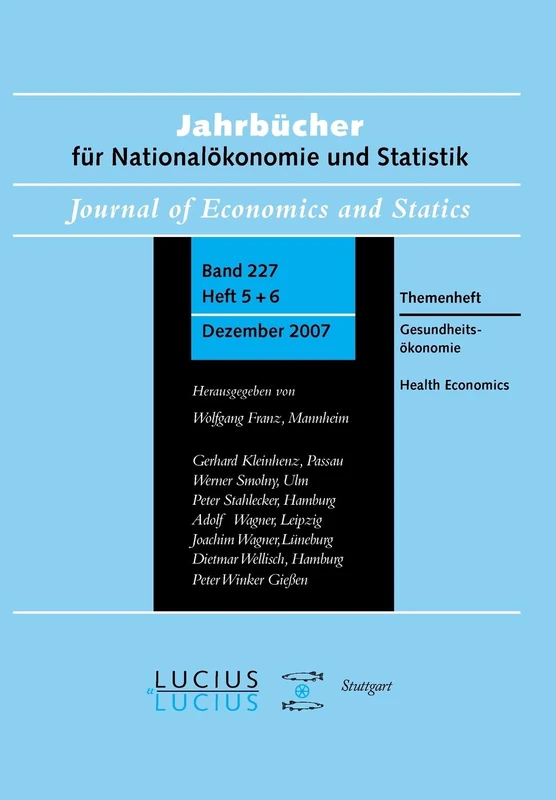 Gesundheitsökonomie / Health Economics: Jahrbücher Für Nationalökonomie Und Statistik Heft 5+6 - 2007