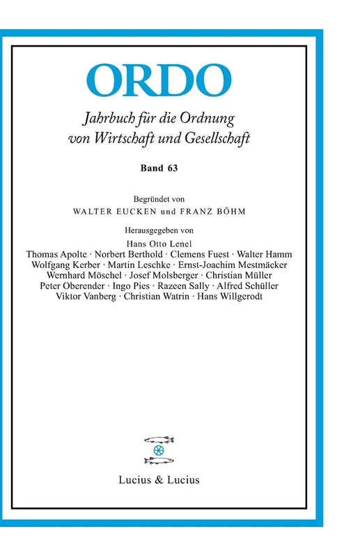 Ordo 63: Jahrbuch Für Die Ordnung Von Wirtschaft Und Gesellschaft