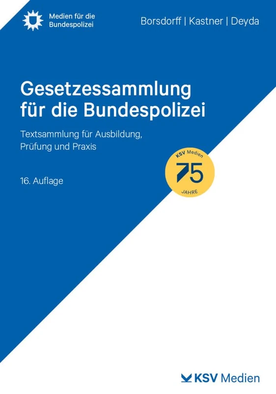 Gesetzessammlung für die Bundespolizei: Textsammlung für Ausbildung, Prüfung und Praxis - Image 1