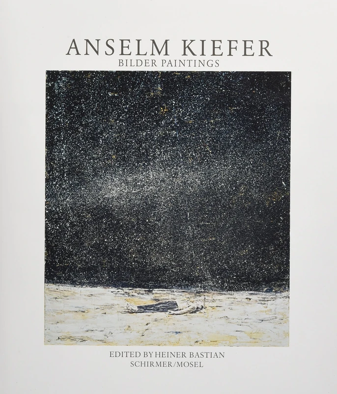 Anselm Kiefer - Paintings: Bilder = paintings
